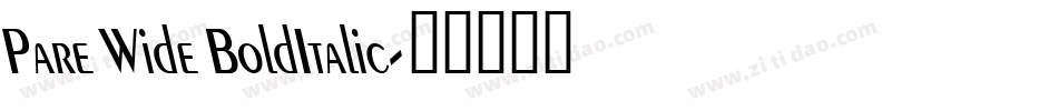 Pare Wide BoldItalic字体转换